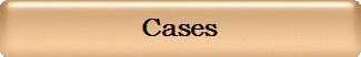 Cases