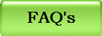 FAQ's